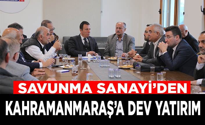 Savunma Sanayiden Kahramanmaraşa dev yatırım KANAL46