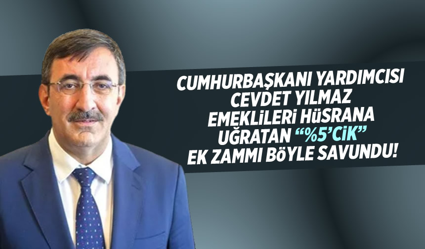 Cevdet Yılmaz dan emekli zammı savunması Yıllık enflasyonun üzerinde