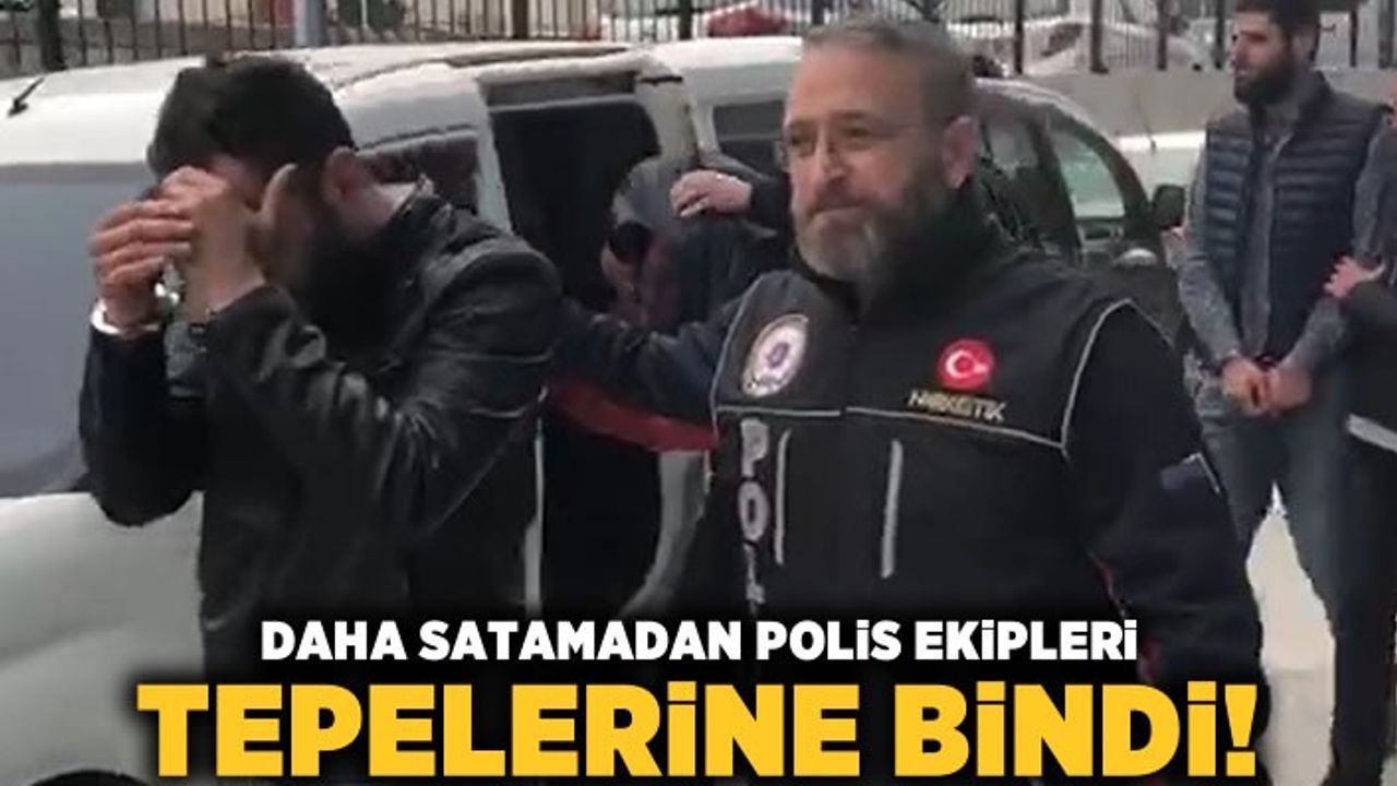 Daha satamadan polis ekipleri tepelerine bindi!
