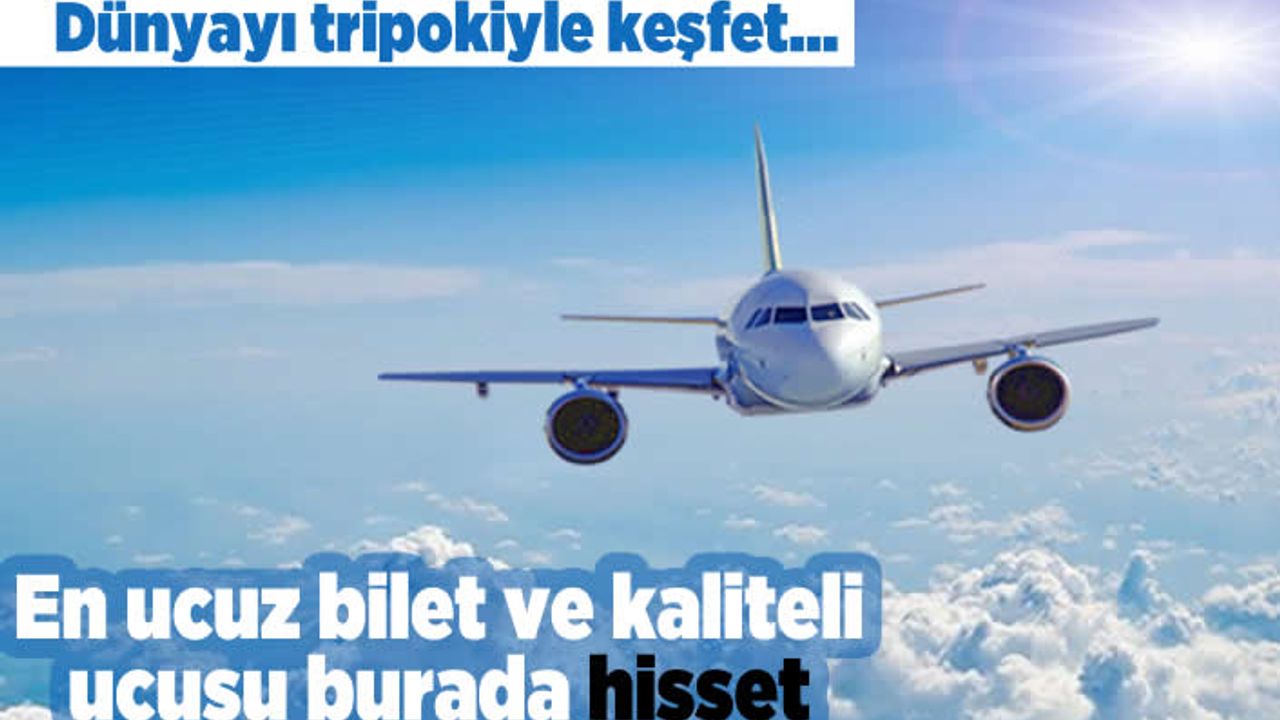 En ucuz bileti ve en kaliteli uçuşu burada hisset!