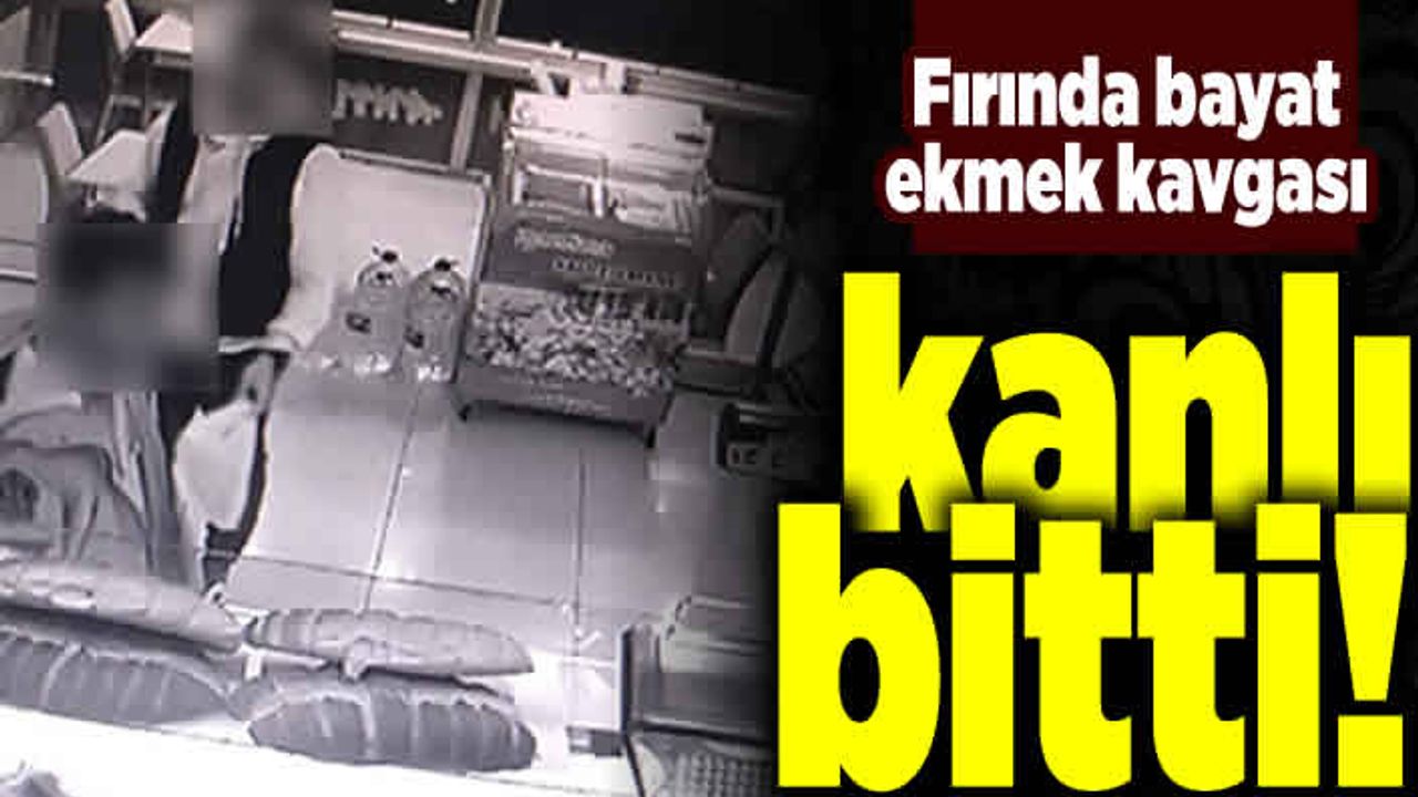Fırında bayat ekmek kavgası kanlı bitti!
