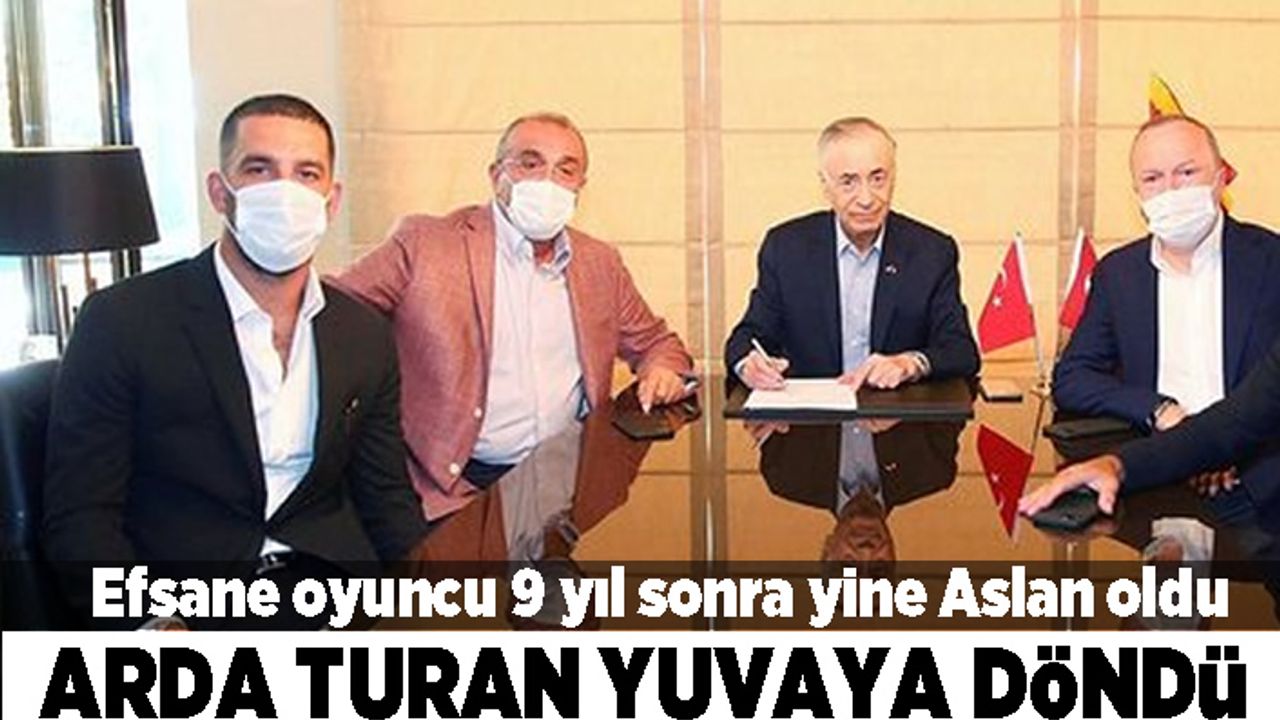 Efsane oyuncu 9 yıl sonra yine Aslan oldu! Arda Turan yuvaya döndü!