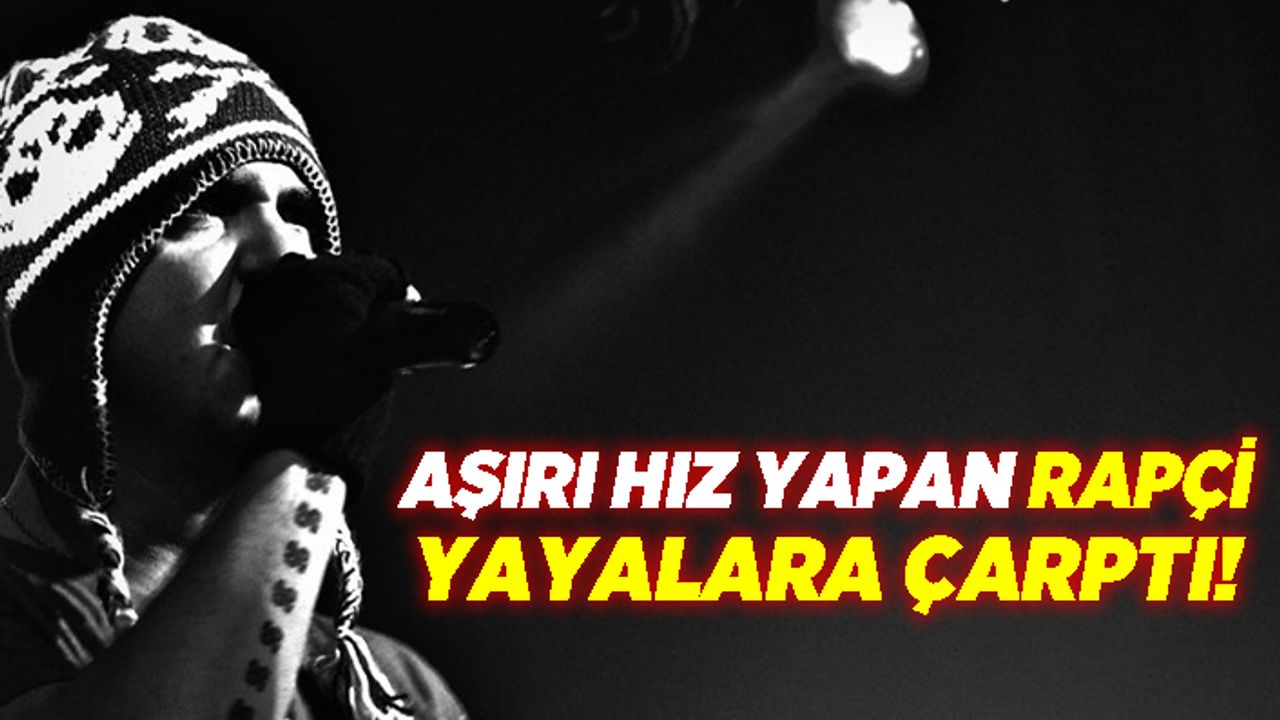Aşırı hız yapan Rapçi yayalara çarptı!