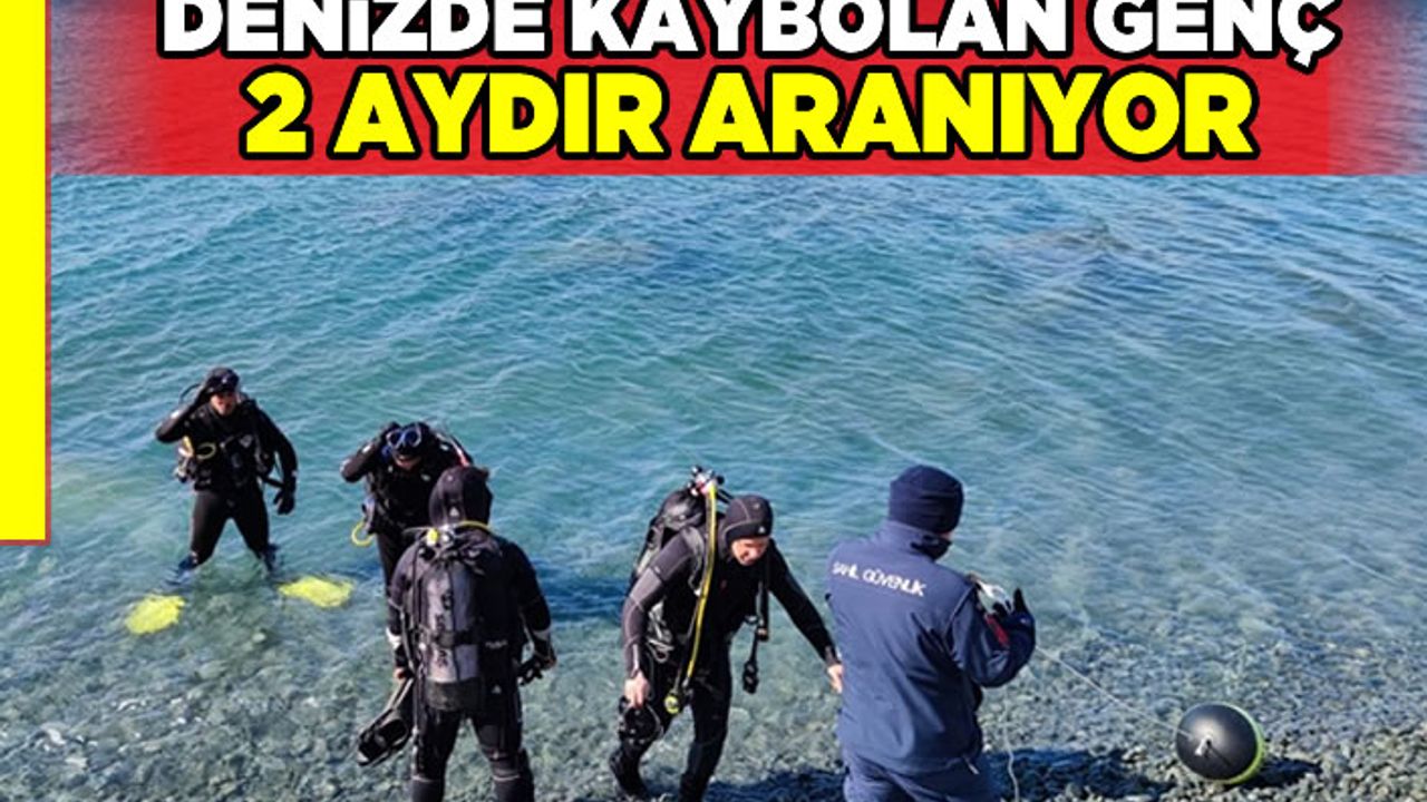 Denizde kaybolan genç 2 aydır aranıyor