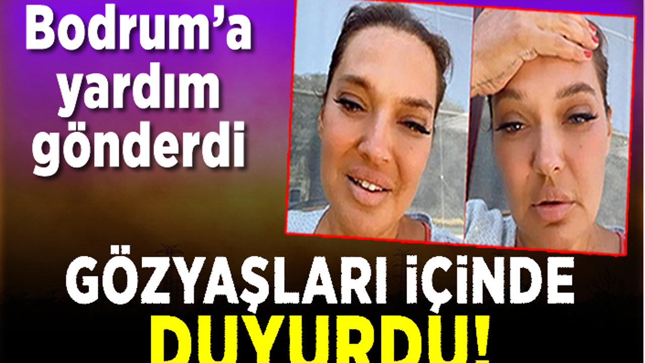 Bodrum'a yardım gönderen Demet Akalın gözyaşlarına boğuldu