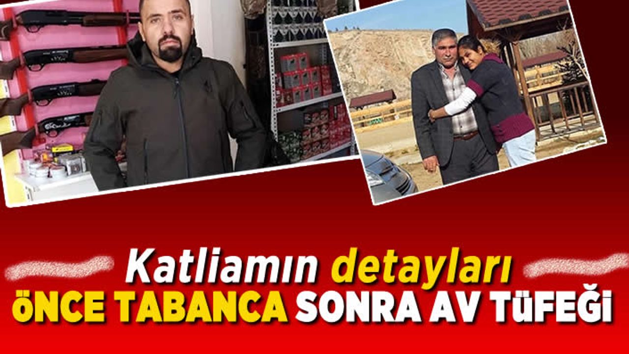 Katliamın detayları! Önce tabanca sonra av tüfeği!