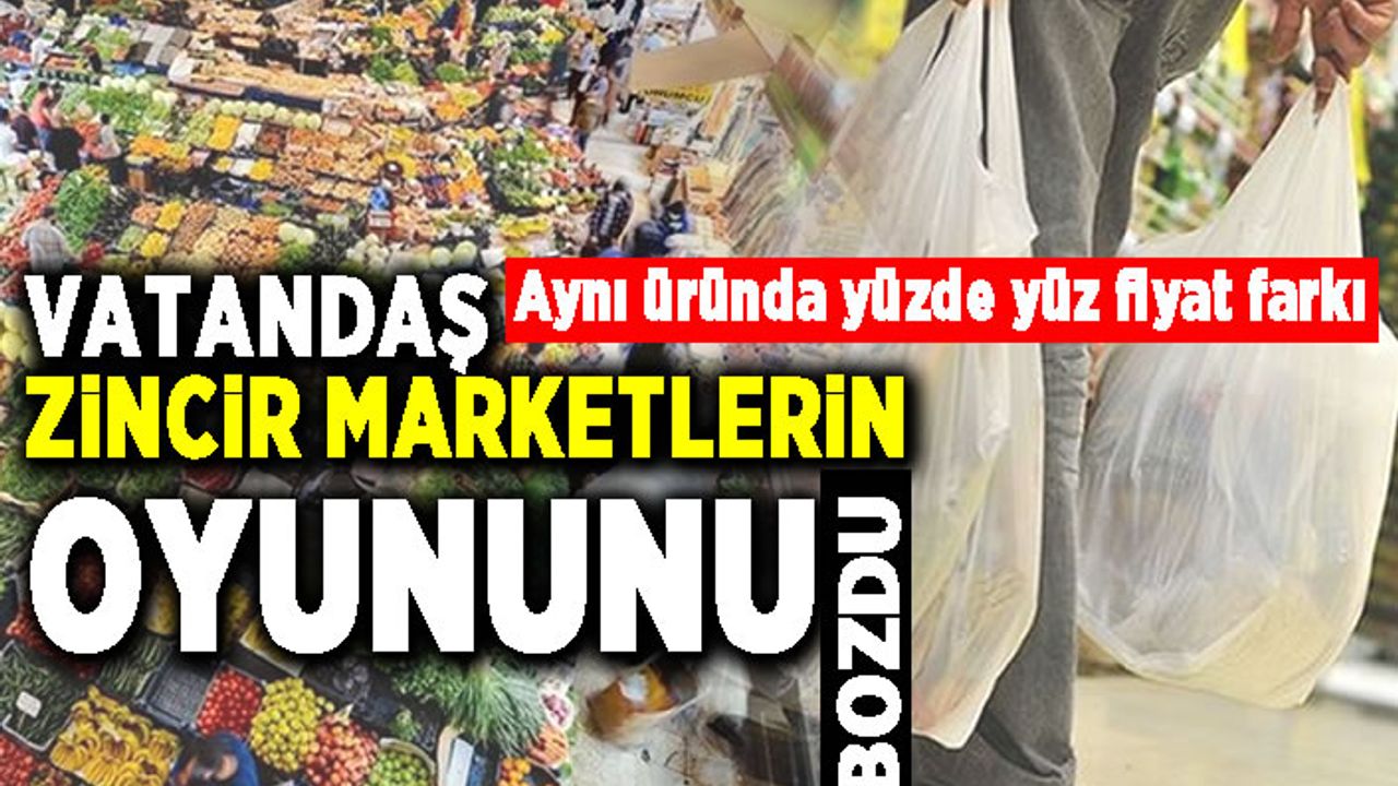 Vatandaş zincir marketlerin oyununu bozdu! Aynı üründe yüzde yüz fiyat farkı!