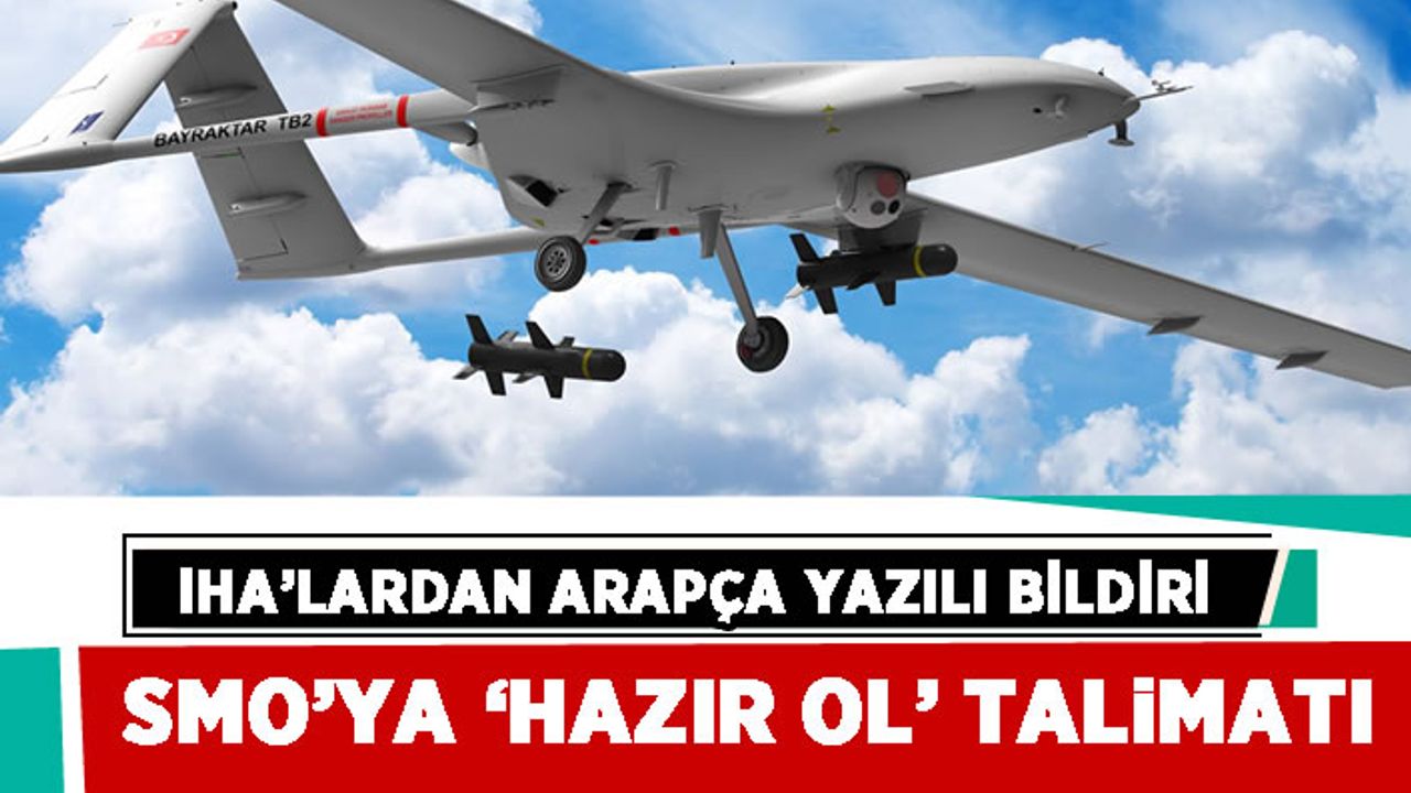 Tel Rıfat’a İHA’dan bildiri atıldı: Güçlerimizle iş birliği yapın