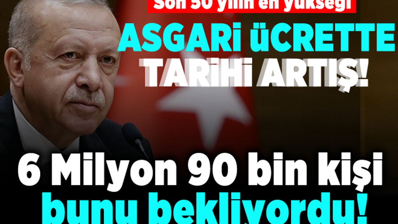 Asgari ücrette tarihi artış! 6 Milyon 90 bin kişi bunu bekliyordu!
