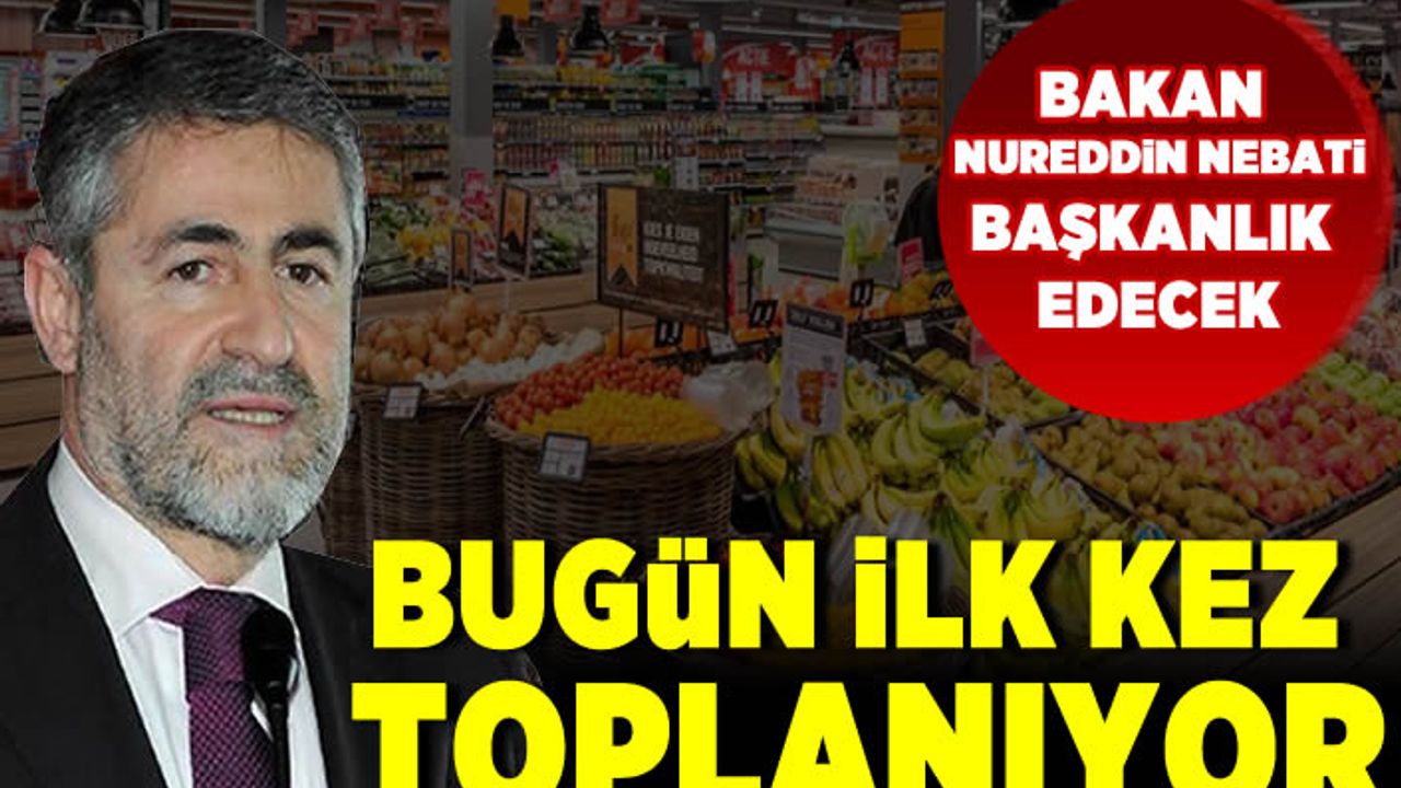 Bakan Nureddin Nebati başkanlığında Fiyat İstikrarı Komitesi ilk kez toplanıyor