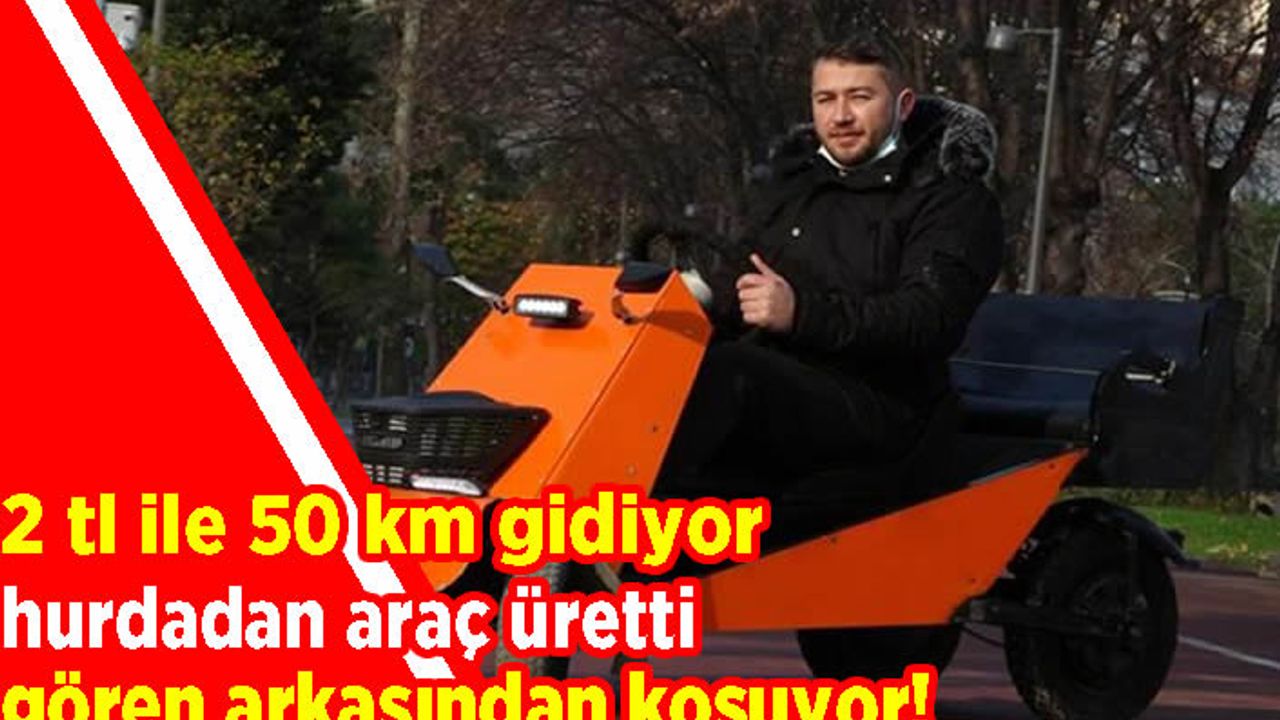 Elektrikli araç yaptı: 2 TL’ye 50 kilometre yol gidiyor