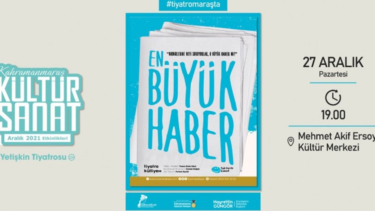 “En Büyük Haber” Tiyatrosu İzleyiciyle Buluşacak