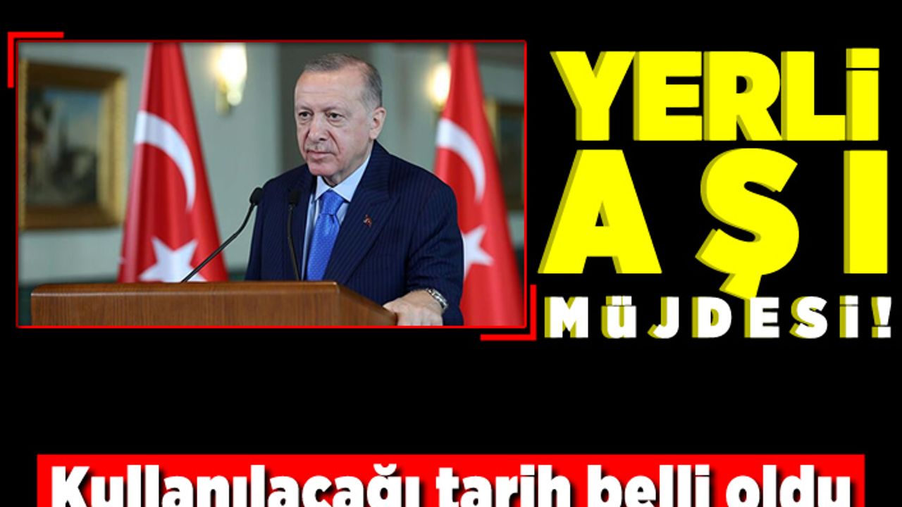Yerli aşı müjdesi! Kullanacağı tarih belli oldu!