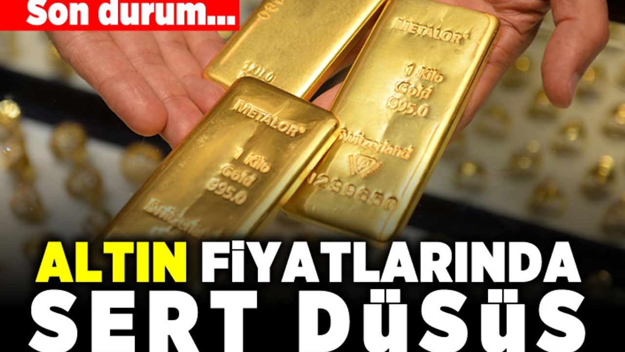 Altın fiyatlarında sert düşüş... Son durum...