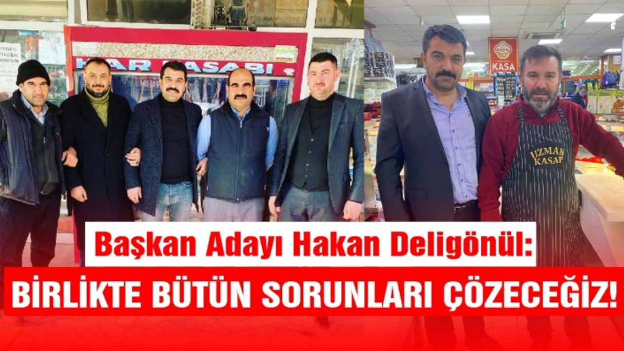 Kasaplar Odası Başkan Adayı Deligönül Esnaf Ziyaretinde Konuştu: Birlikte Bütün Sorunları Çözeceğiz!