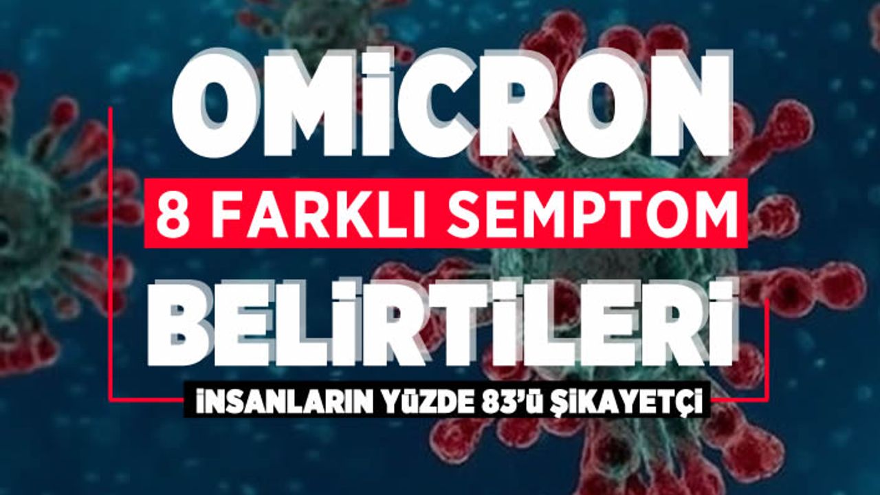 Omicron olanların yüzde 83'ü bu belirtiden şikayetçi