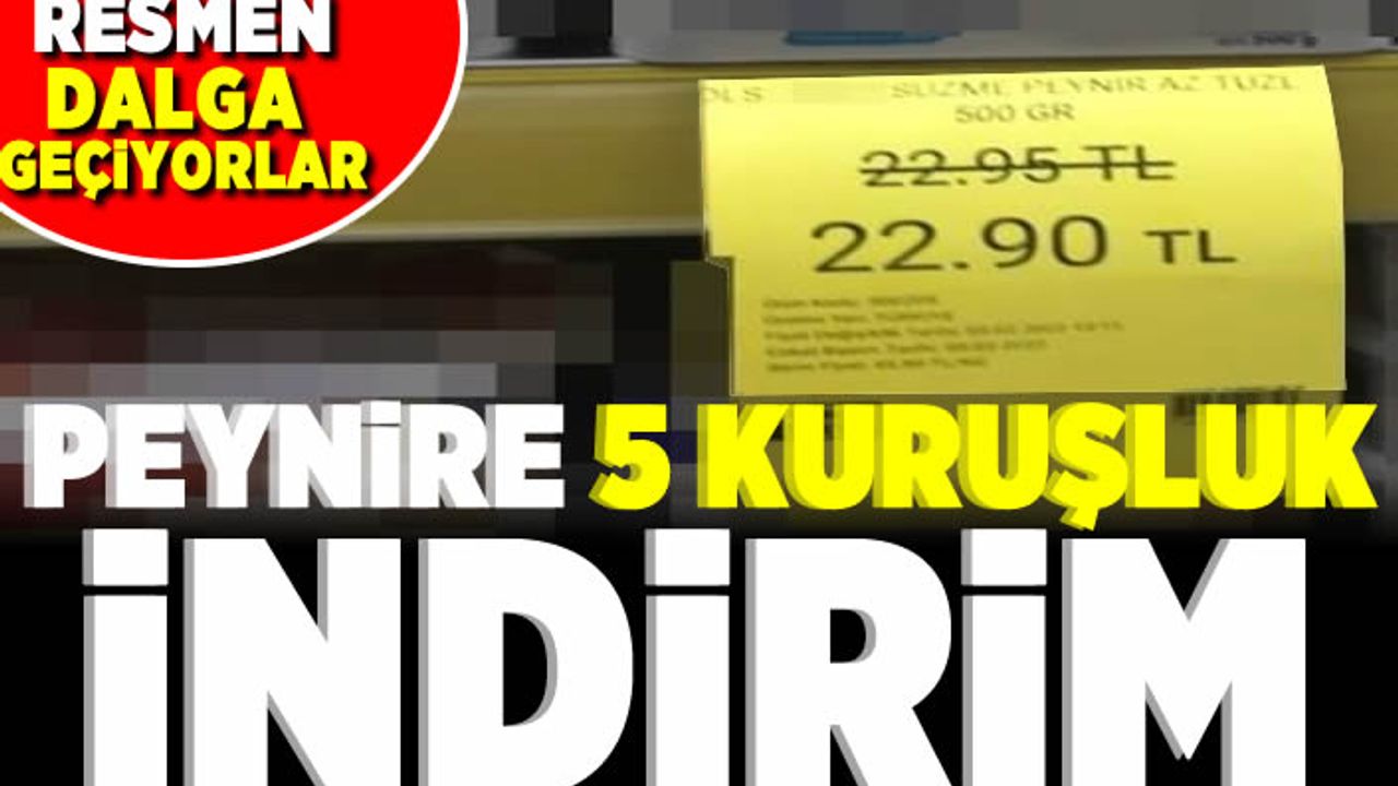 Resmen dalga geçiyorlar! Peynire 5 kuruşluk indirim!
