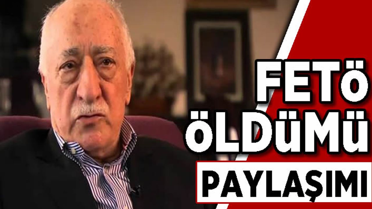 ABD'li yayıncının "FETÖ elebaşı Fethullah Gülen öldü" iddiası sosyal medyayı karıştırdı!