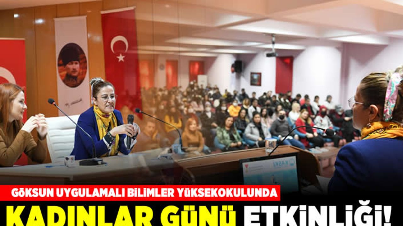 Göksun Uygulamalı Bilimler Yüksekokulunda Kadınlar Günü Etkinliği!