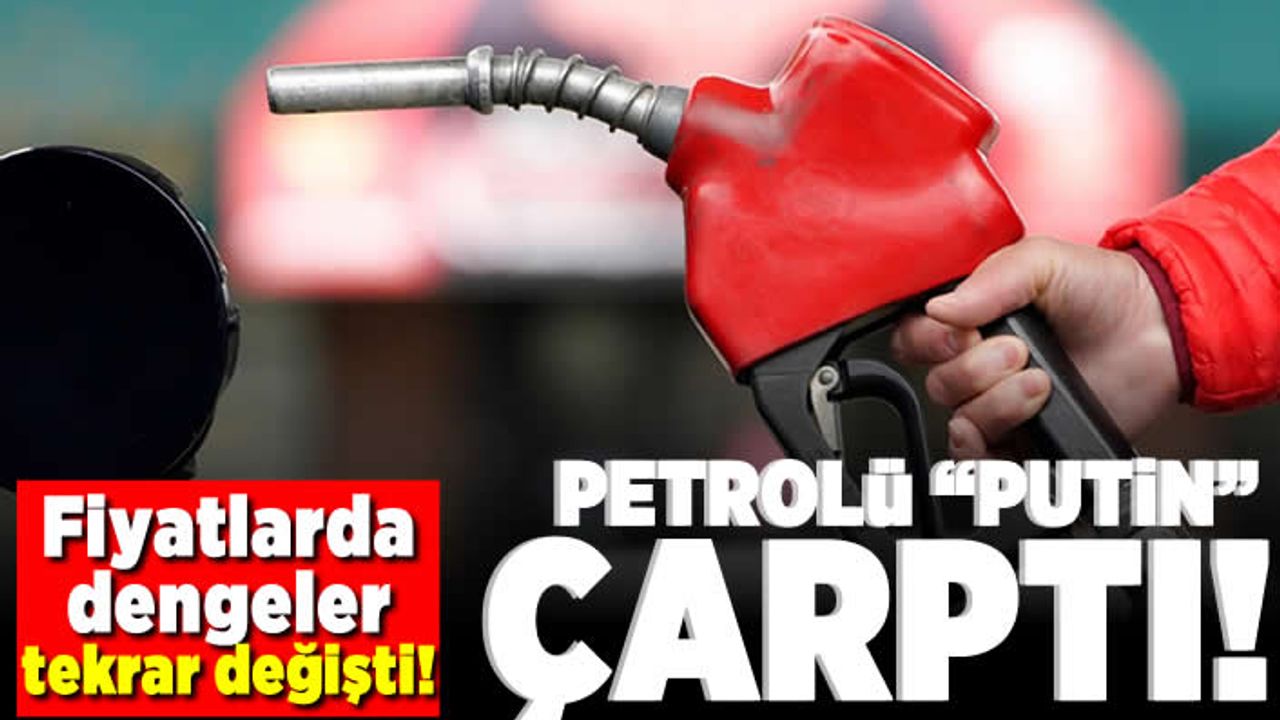 Fiyatlarda dengeler tekrar değişti! Petrolü "Putin" çarptı!