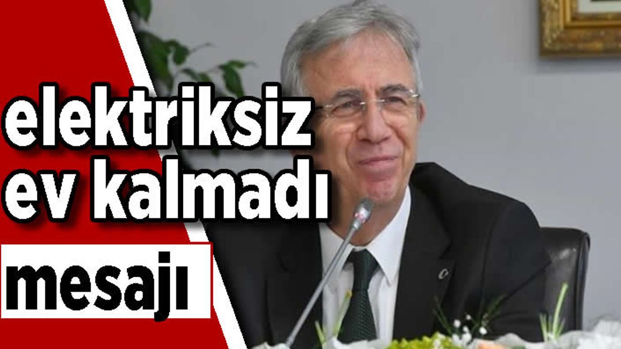 Mansur Yavaş: Bayramda hiçbir ev karanlıkta kalmayacak, elektriği kesik olan 221 evin borcunu ödedik