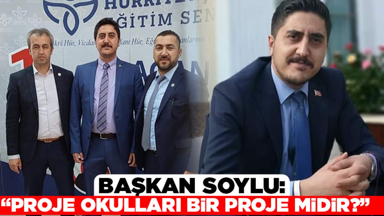 Başkan Soylu: "proje okulları bir proje midir?"