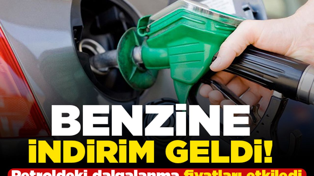 Benzine indirim geldi! Petroldeki dalgalanma fiyatları etkiledi!