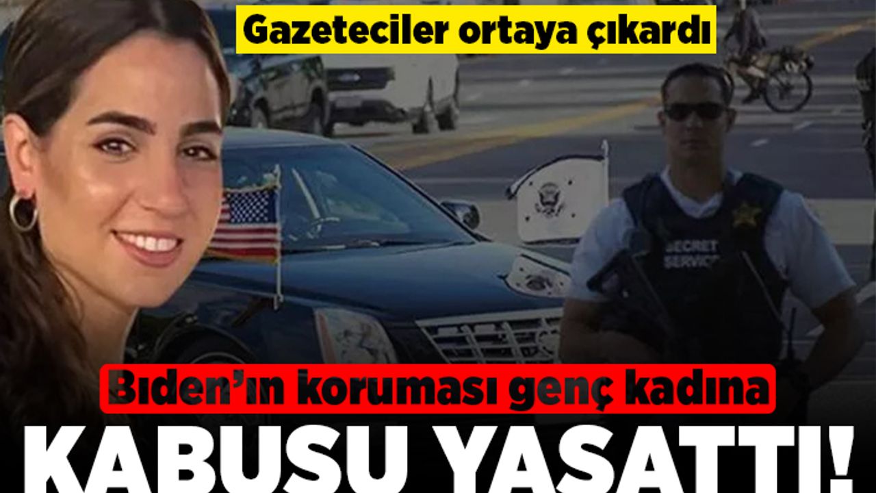 Gazeteciler ortaya çıkardı! BIden'ın koruması genç kadına kabusu yaşattı!
