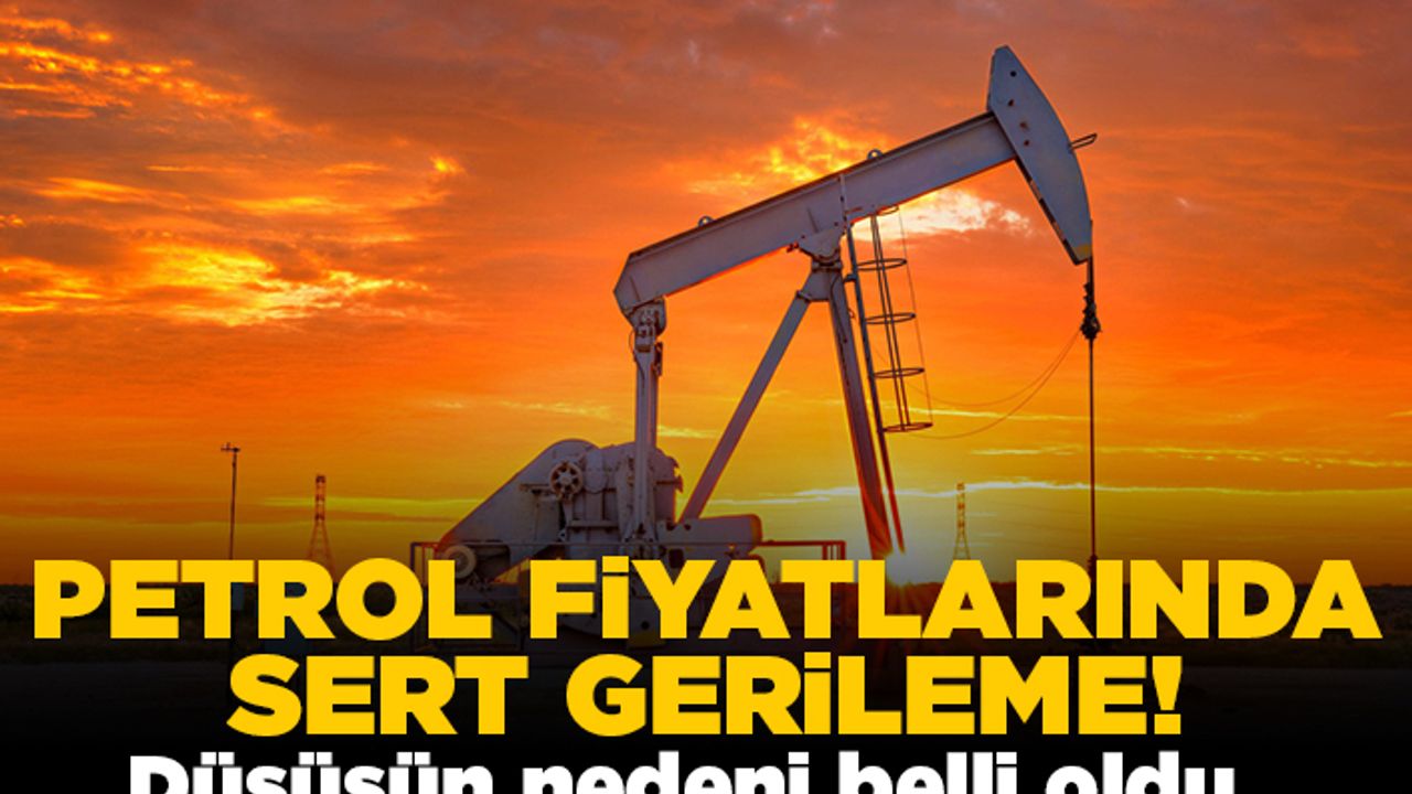 Petrol fiyatlarında sert gerileme! Düşüşün nedeni belli oldu!
