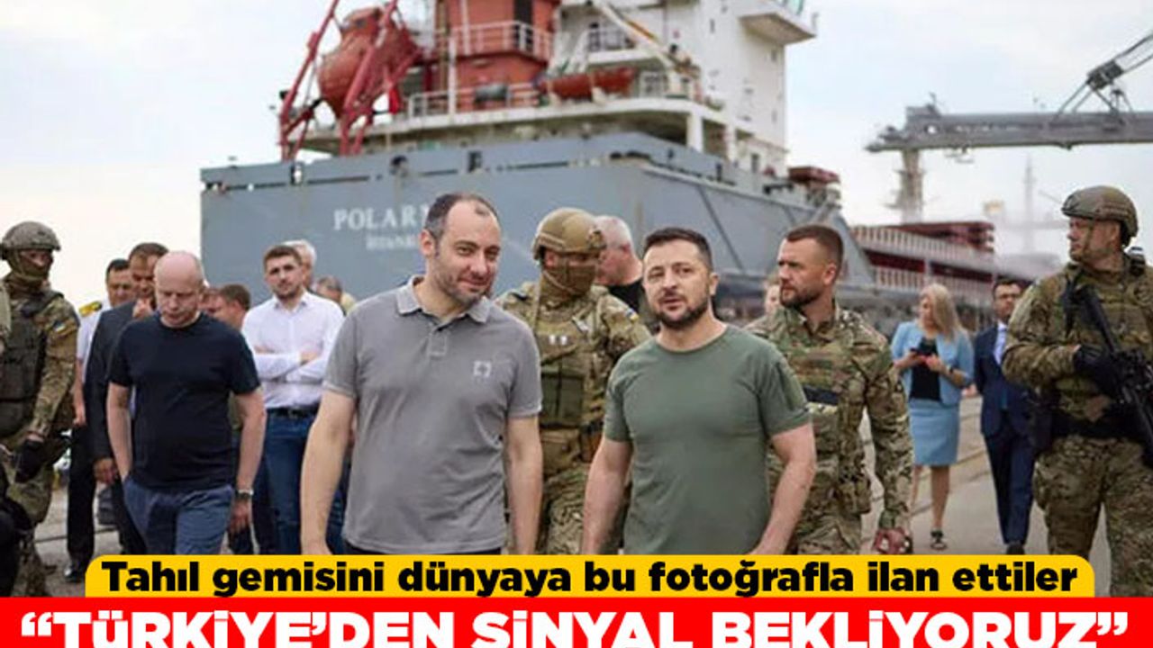Tahıl gemisini dünyaya bu fotoğrafla ilen ettiler! "Türkiye'den sinyal bekliyoruz"