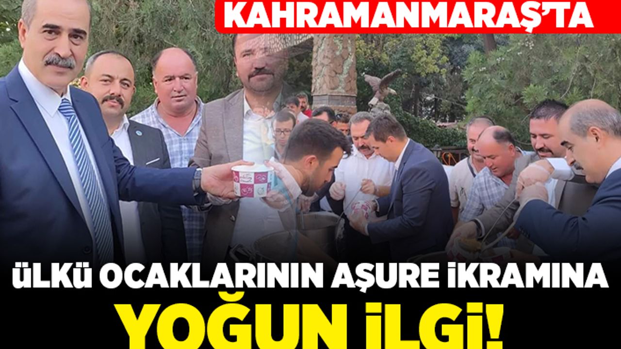 Kahramanmaraş'ta Ülkü Ocaklarının aşure ikramına yoğun ilgi!