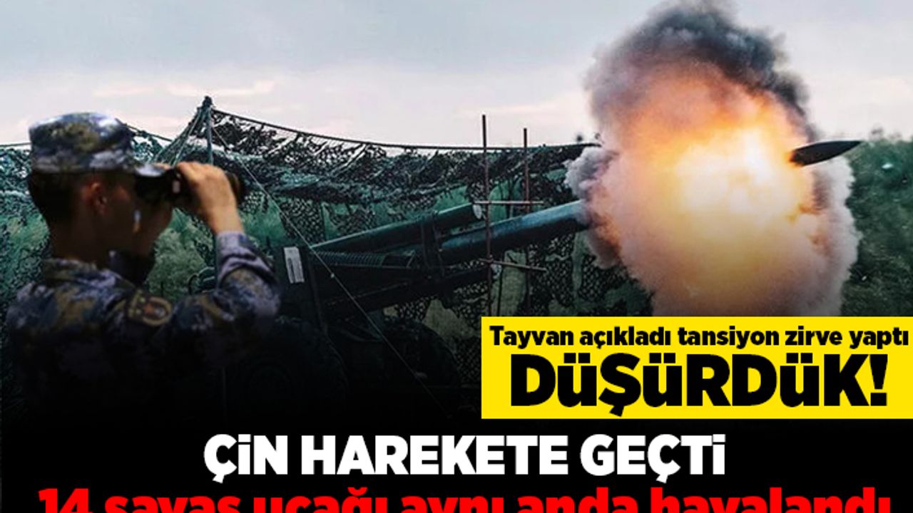 Tayvan açıkladı tansiyon zirve yaptı! Çin harekete geçti!