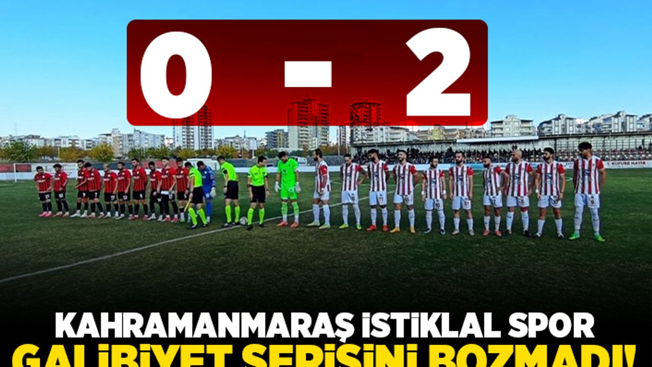 Kahramanmaraş İstiklalspor galibiyet serisini bozmadı!