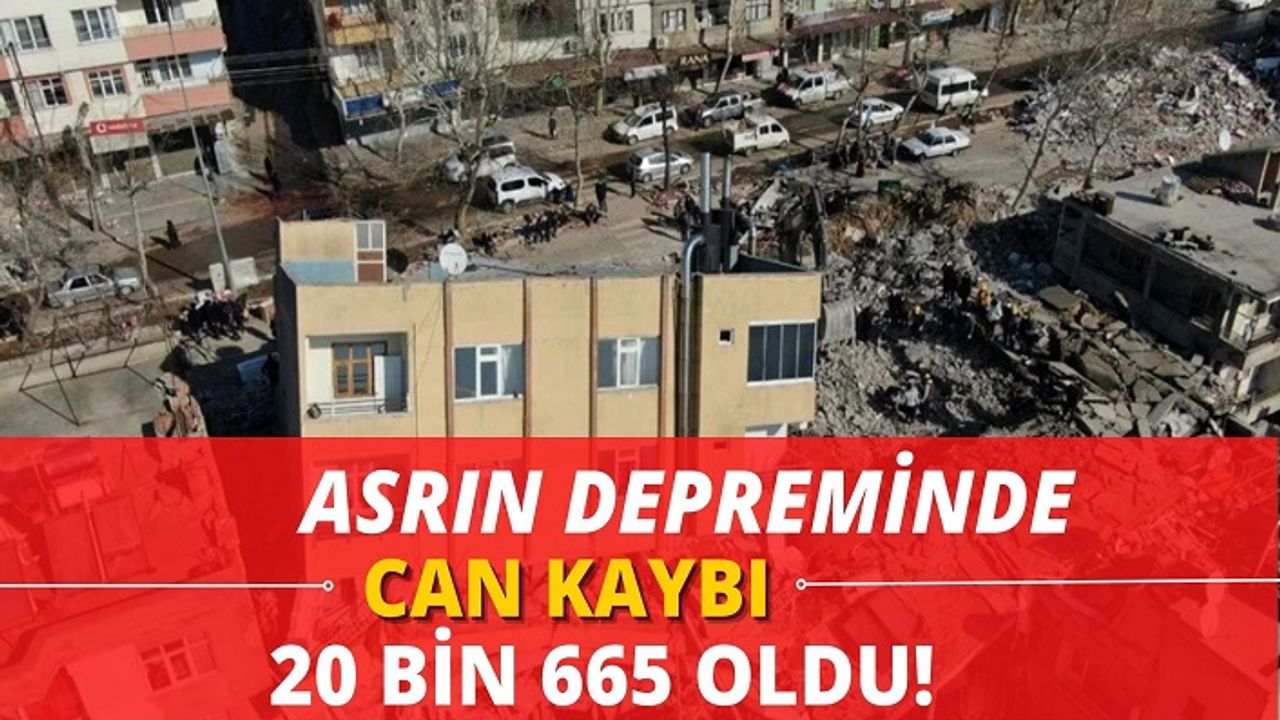 Asrın depreminde vefat sayısı 20 bin 665 oldu