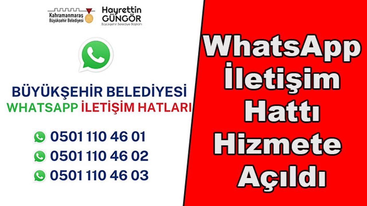 Kahramanmaraş Büyükşehir Belediyesi WhatsApp iletişim hattını hizmete açtı