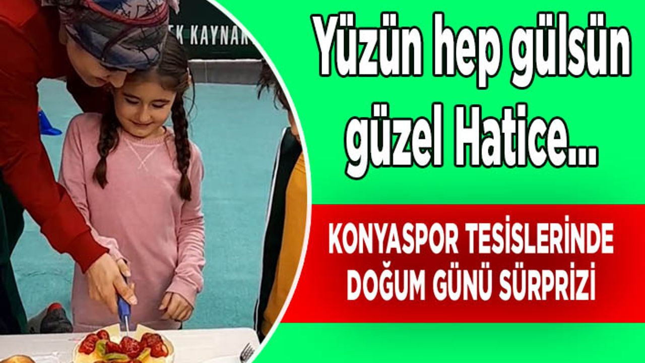 Kahramanmaraşlı depremzede Hatice’ye doğum günü sürprizi