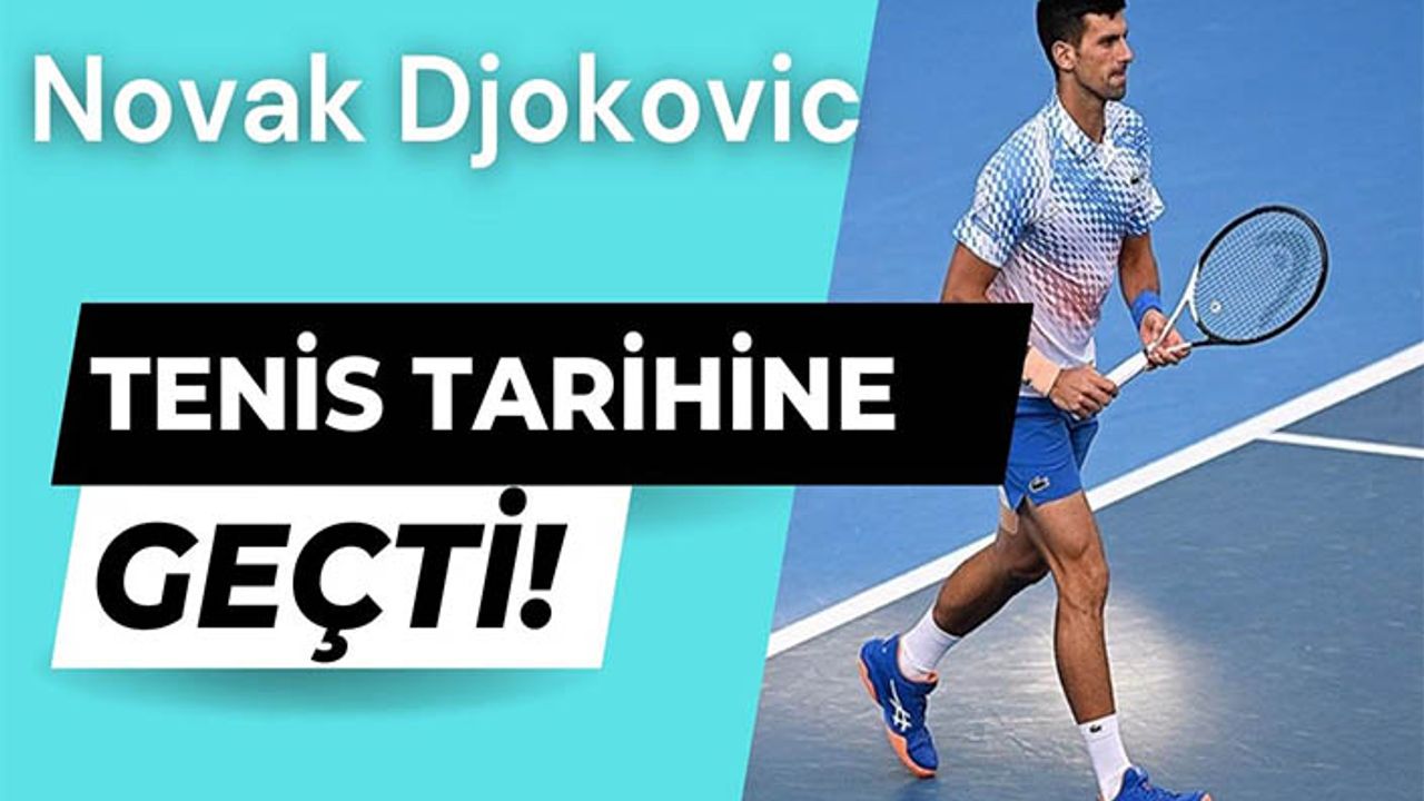 Novak Djokovic'ten yeni rekor