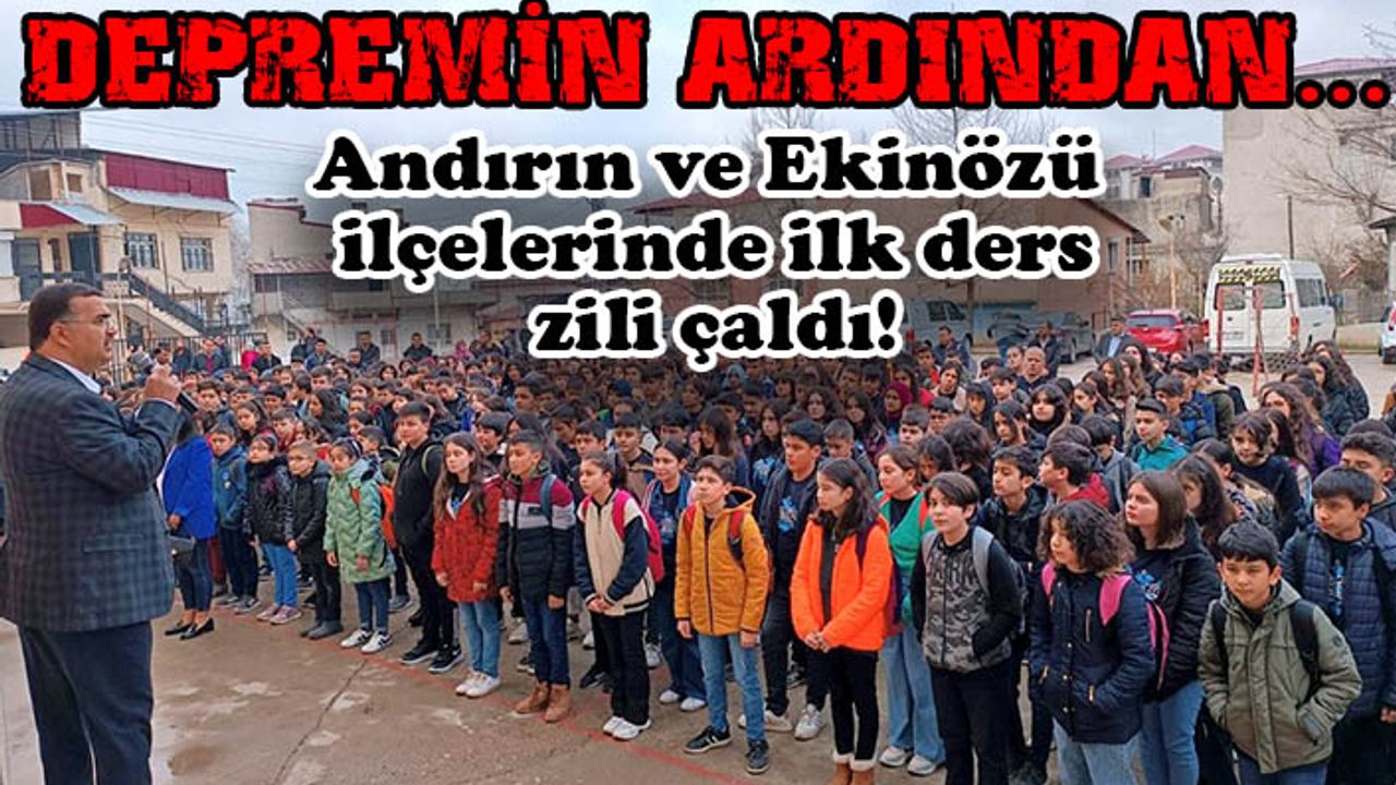 Andırın ve Ekinözü ilçelerinde ilk ders zili çaldı