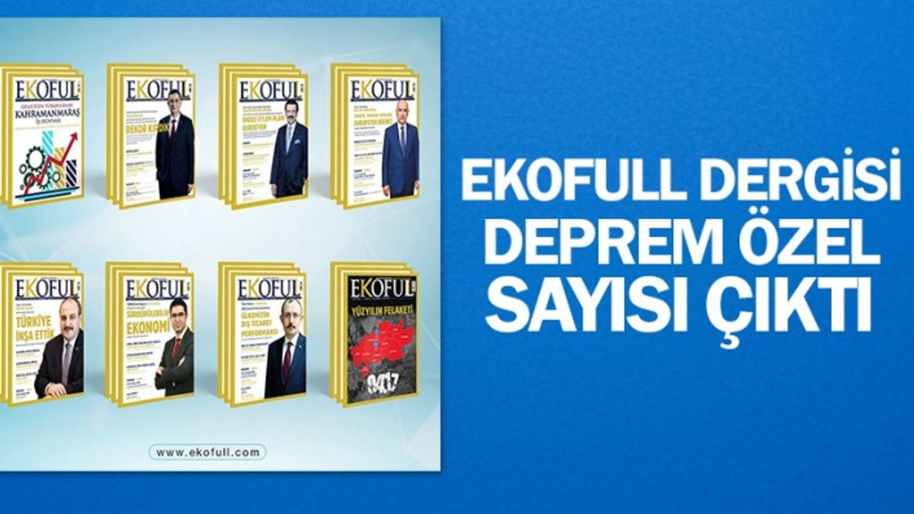 EKOFULL Dergisi deprem özel sayısı çıktı