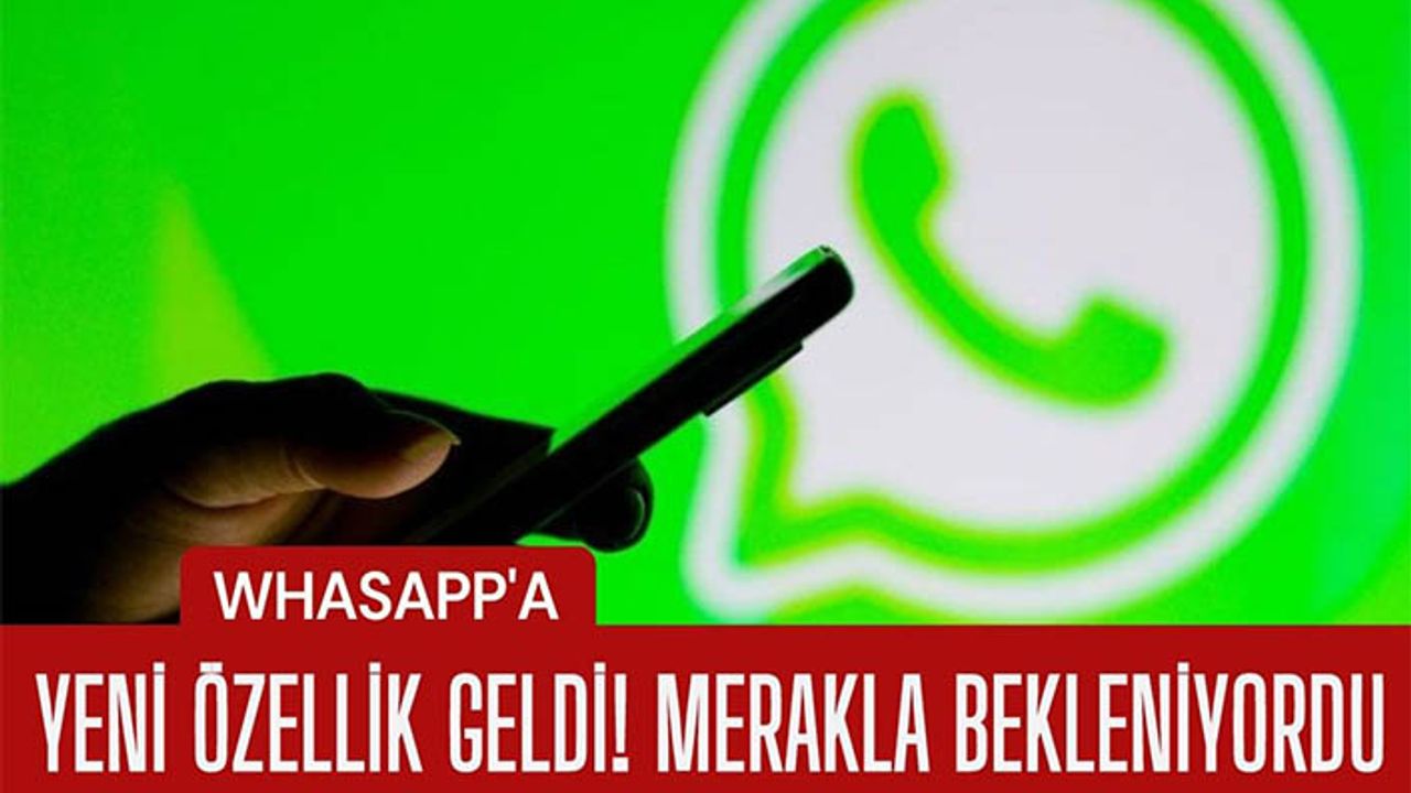 WhatsApp’a yeni özellik! Mesajlar düzenlenebilecek