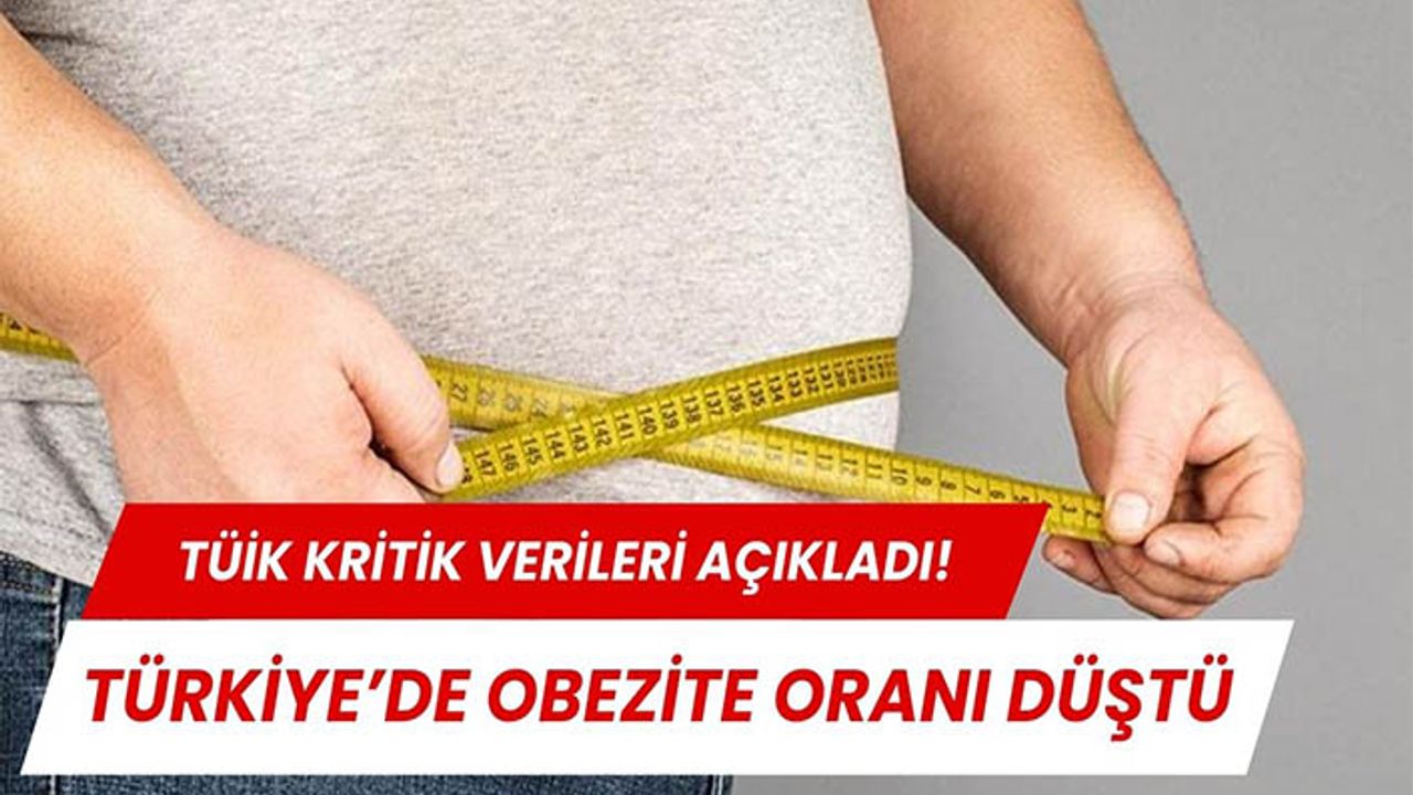 Türkiye’de obezite oranı düşüş gösterdi