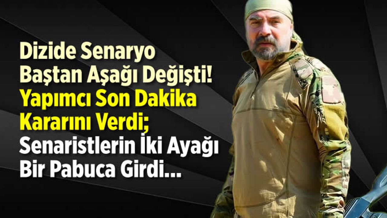 Ben Bu Cihana Sığmazam dizisi baştan aşağı değişiyor; Senaristlerin kafası fena halde karıştı!