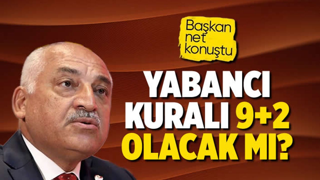 TFF'den Süper Lig kulüplerine yabancı kuralı hatırlatması: 8+3 gelecek sezonda yürürlükte