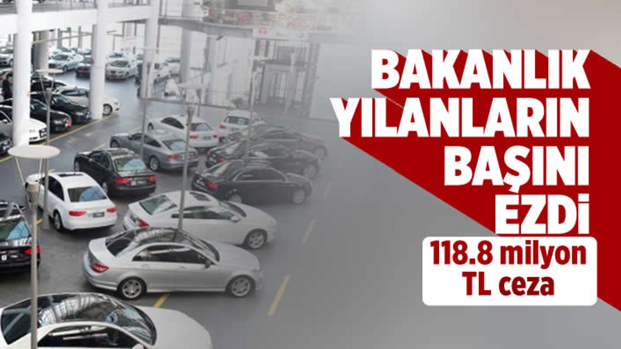 Ticaret Bakanlığından otomotiv piyasasına darbe: 118 milyon TL ceza verildi