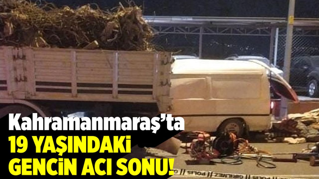 Kahramanmaraş'ta trafik kazası: Genç sürücü hayatını kaybetti