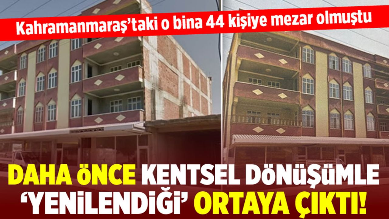 Tam bir skandal! Yeniden inşa edilen apartman Kahramanmaraş'ta 44 canı aldı