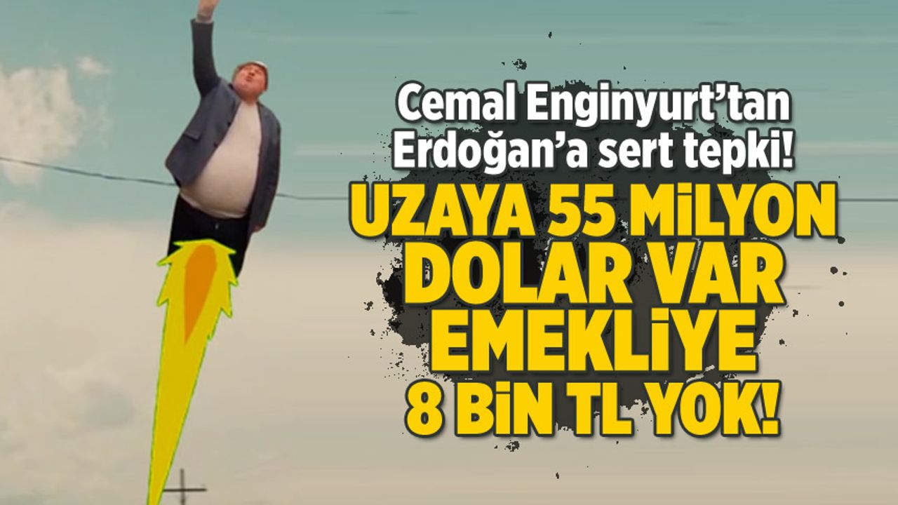 Enginyurt'tan sert çıkış: Erdoğan uzaya milyonlarca dolar harcarken emekliye yetersiz zammı eleştirdi