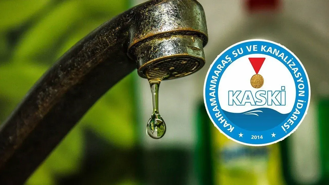 Kahramanmaraş’ta geniş çaplı su kesintisi! KASKİ, arızanın giderileceği saati duyurdu