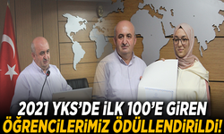 2021 YKS’DE İLK 100’E GİREN ÖĞRENCİLERİMİZ ÖDÜLLENDİRİLDİ!