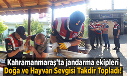 Kahramanmaraş'ta jandarma ekipleri Doğa ve Hayvan Sevgisi Takdir Topladı!